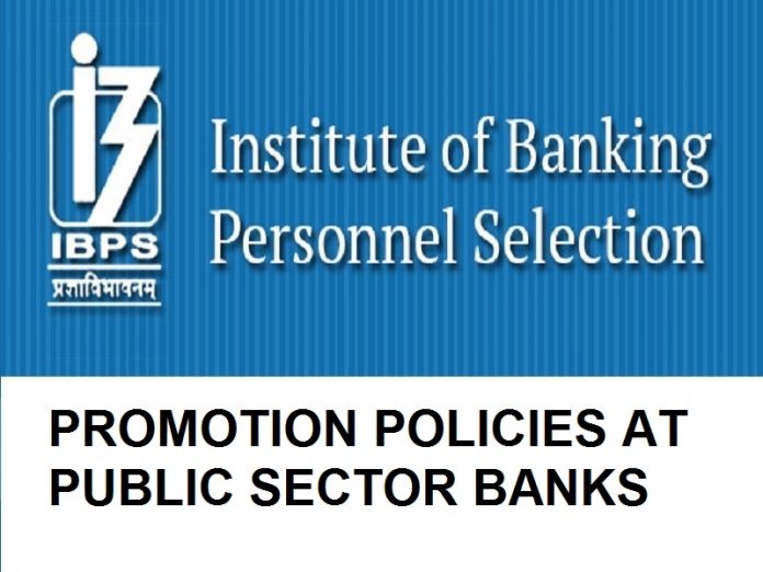 Promotion policies public Sector Banks