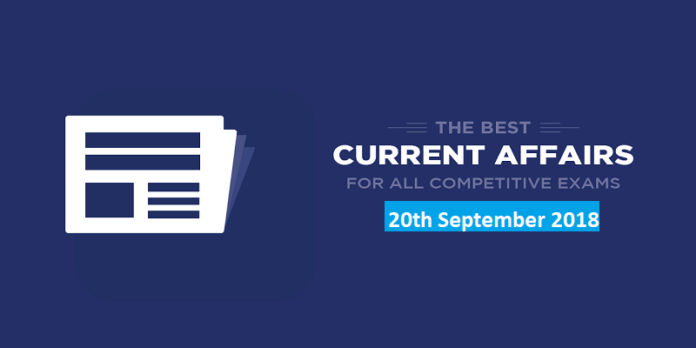 Current affairs 20th September 2018