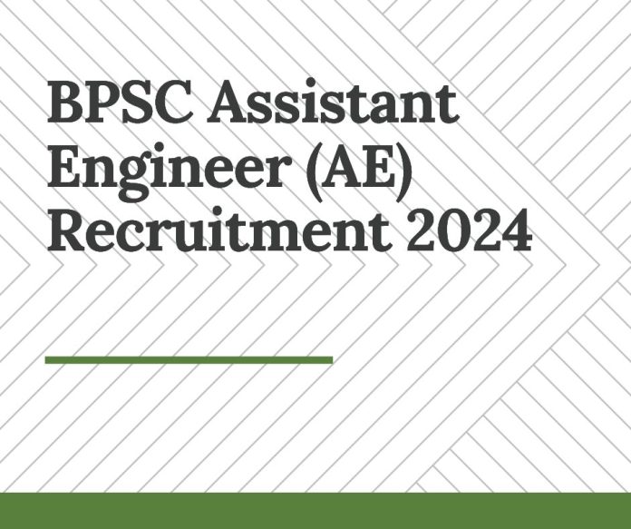 BPSC Assistant Engineer (AE) Recruitment 2024