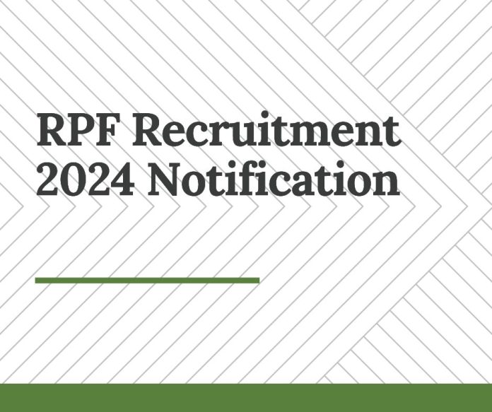 RPF Recruitment 2024 Notification