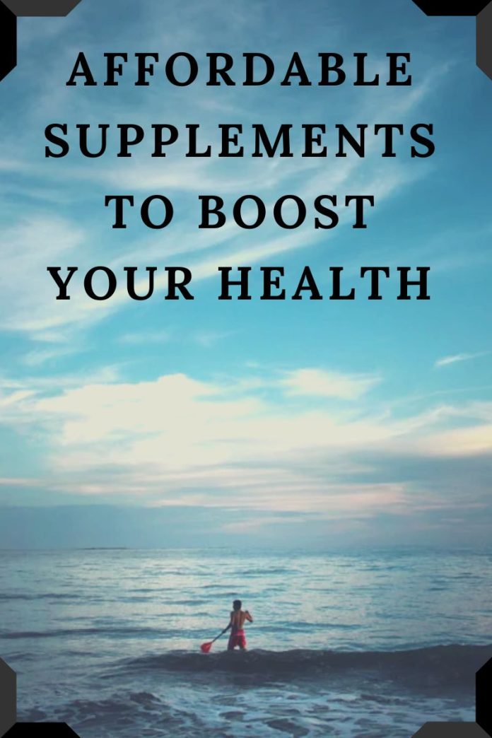 Affordable Supplements to Boost Your Health